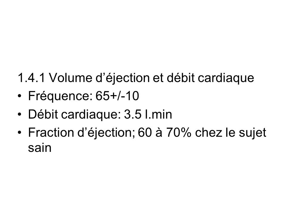 1.4.1 Volume d’éjection et débit cardiaque