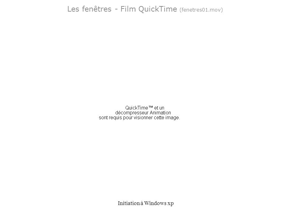 Les fenêtres - Film QuickTime (fenetres01.mov)