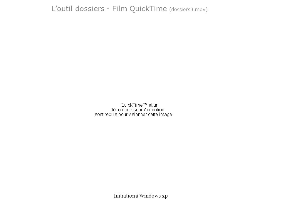 L’outil dossiers - Film QuickTime (dossiers3.mov)