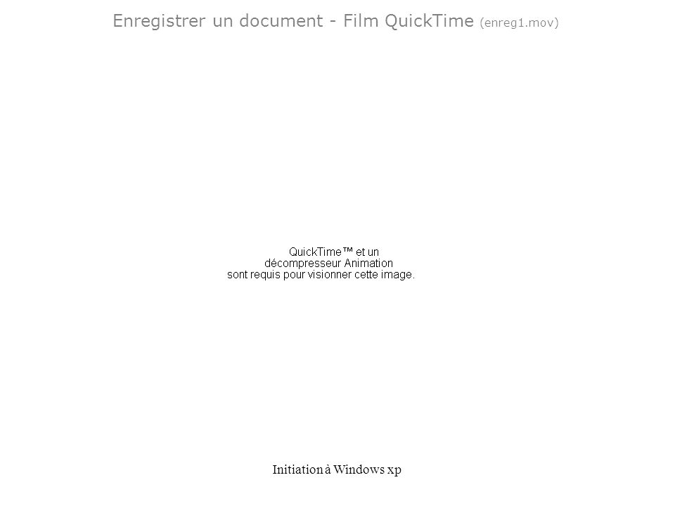 Enregistrer un document - Film QuickTime (enreg1.mov)