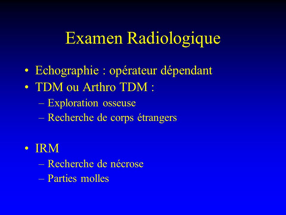 Examen Radiologique Echographie : opérateur dépendant