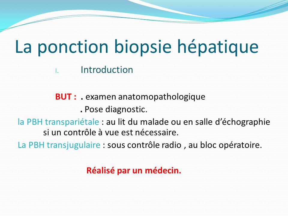 La ponction biopsie hépatique