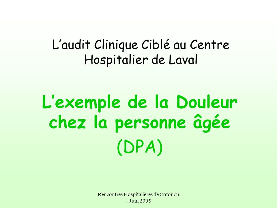 L’audit Clinique Ciblé au Centre Hospitalier de Laval