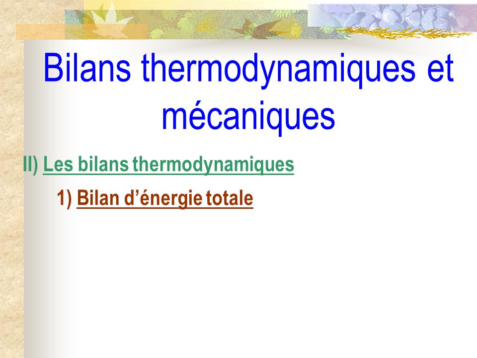 Bilans thermodynamiques et mécaniques