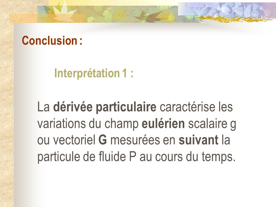 Conclusion : Interprétation 1 :