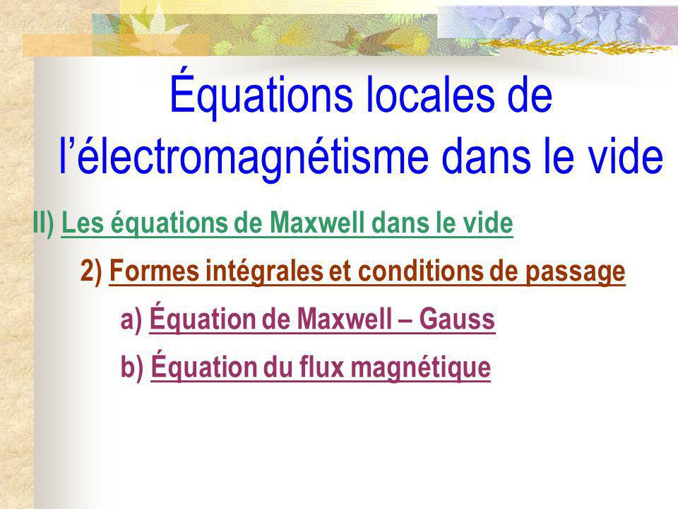 Équations locales de l’électromagnétisme dans le vide