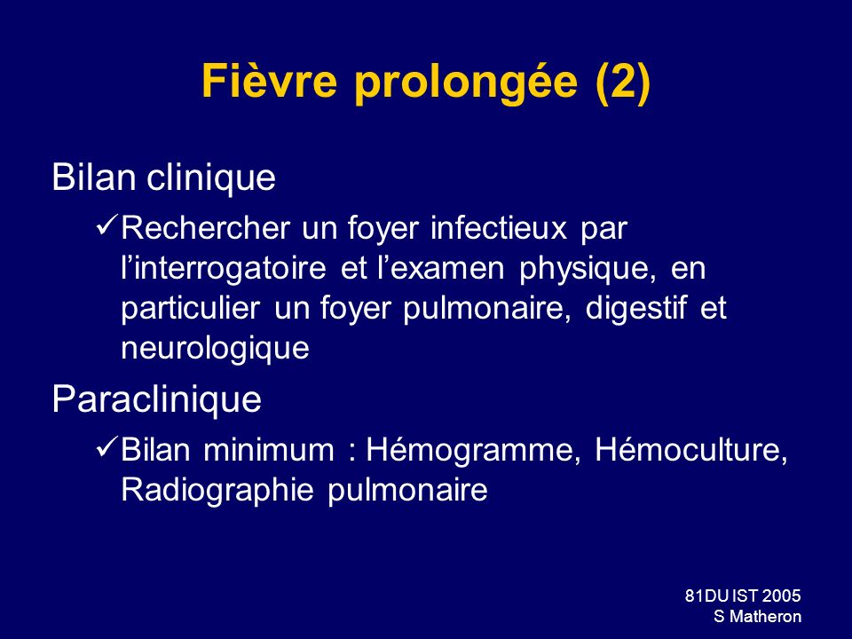 Fièvre prolongée (2) Bilan clinique Paraclinique