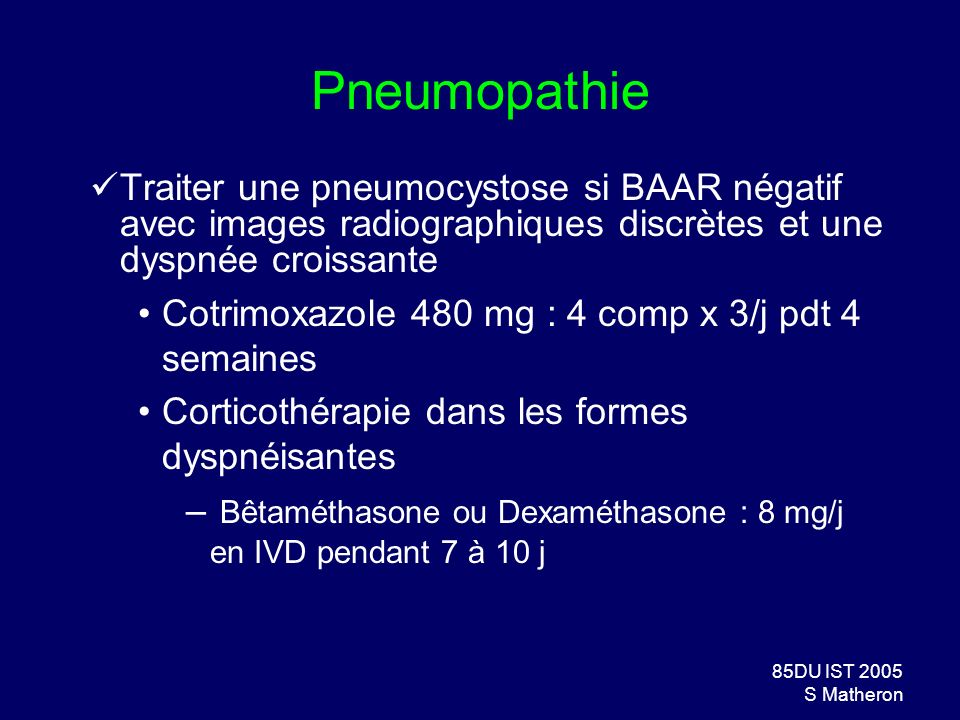 Pneumopathie Traiter une pneumocystose si BAAR négatif avec images radiographiques discrètes et une dyspnée croissante.