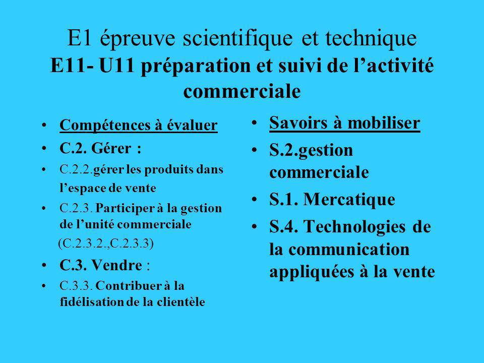 E1 épreuve scientifique et technique E11- U11 préparation et suivi de l’activité commerciale