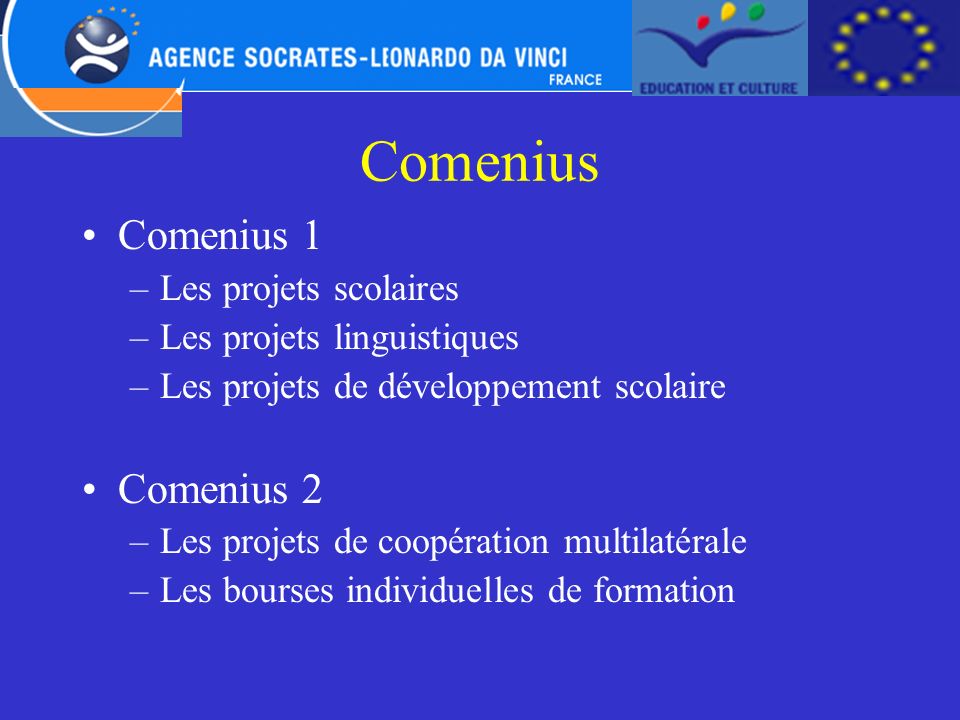 Comenius Comenius 1 Comenius 2 Les projets scolaires