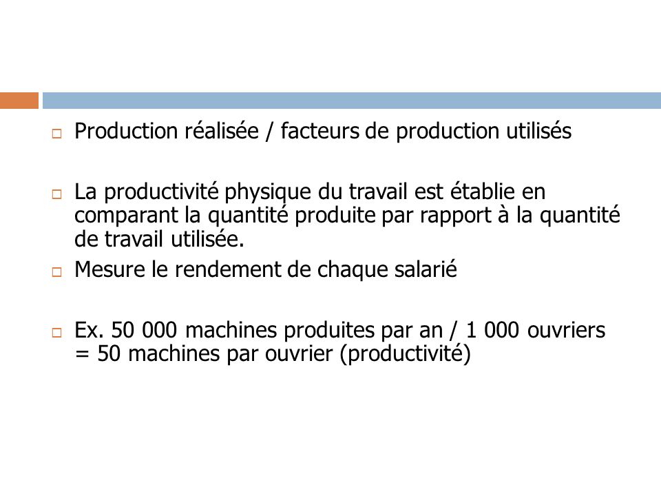 Production réalisée / facteurs de production utilisés
