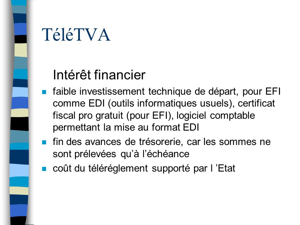TéléTVA Intérêt financier