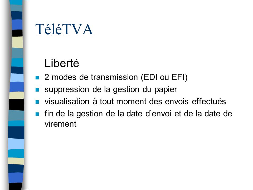 TéléTVA Liberté 2 modes de transmission (EDI ou EFI)