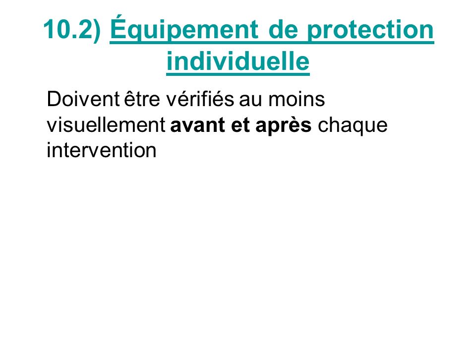 10.2) Équipement de protection individuelle