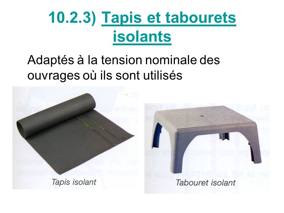 10.2.3) Tapis et tabourets isolants