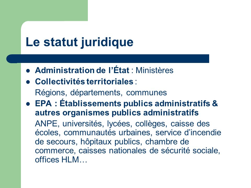 Le statut juridique Administration de l’État : Ministères
