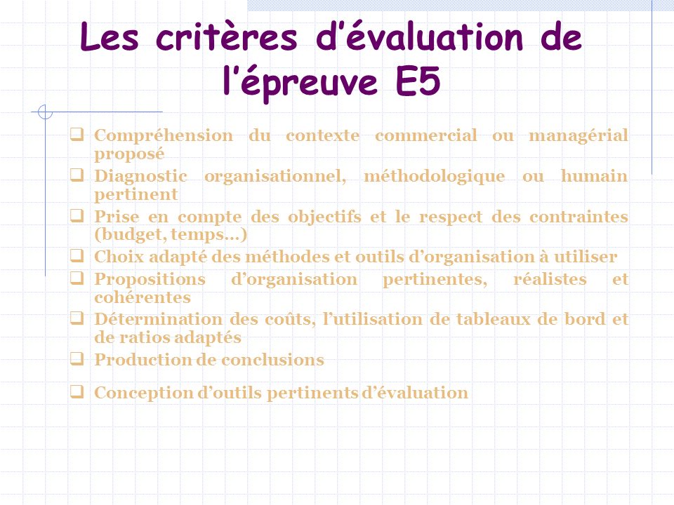 Les critères d’évaluation de l’épreuve E5