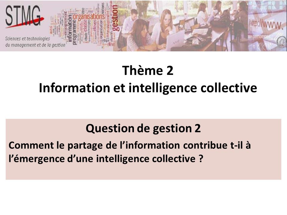 Thème 2 Information et intelligence collective