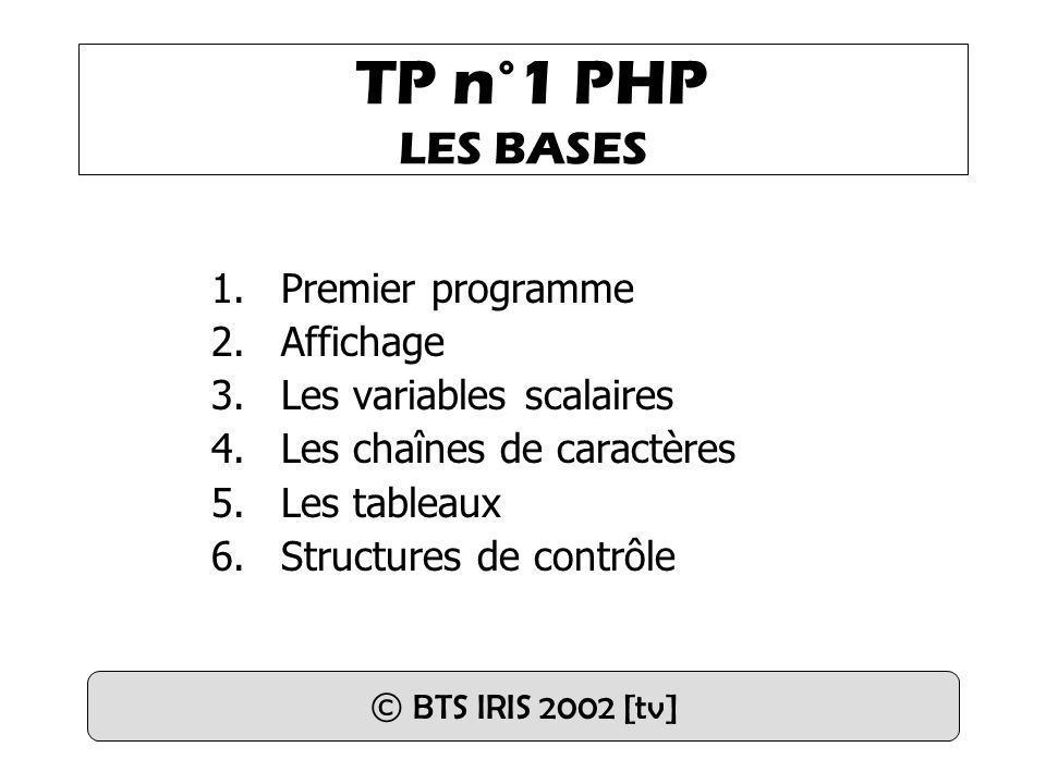 TP n°1 PHP LES BASES Premier programme Affichage
