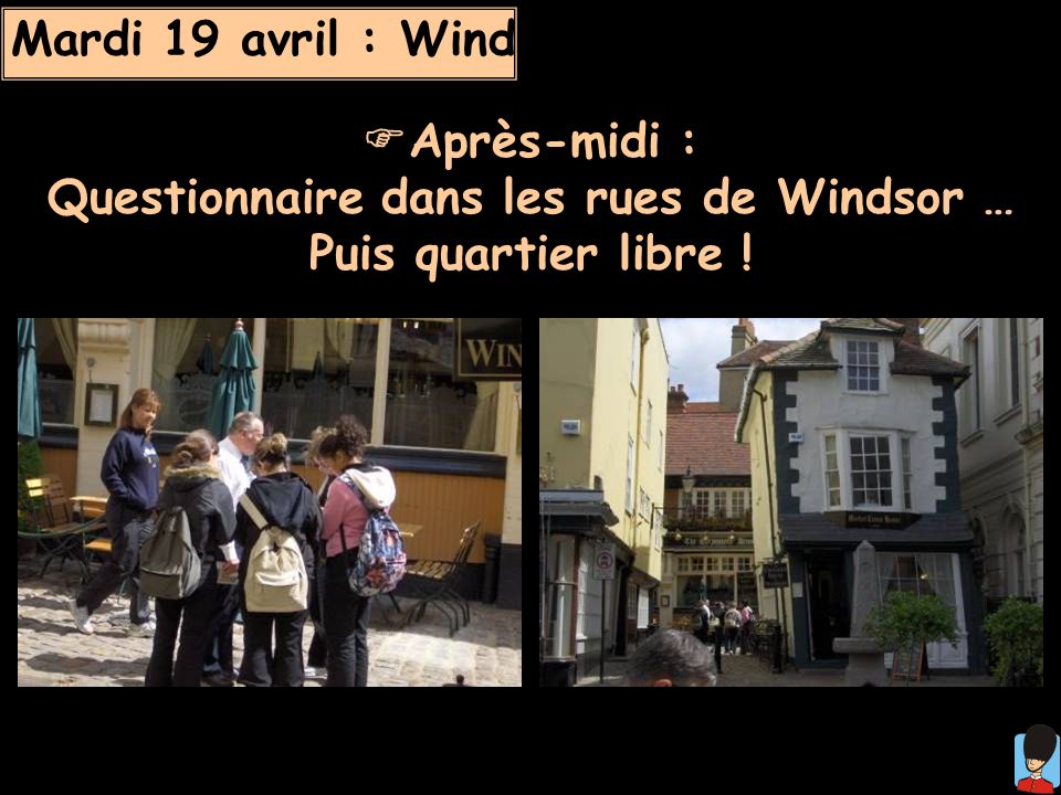 Mardi 19 avril : Windsor