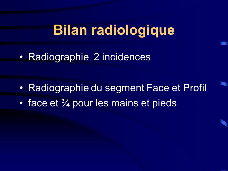 Bilan radiologique Radiographie 2 incidences