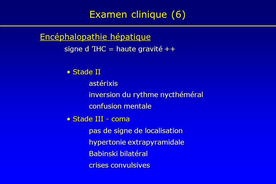 Examen clinique (6) Encéphalopathie hépatique