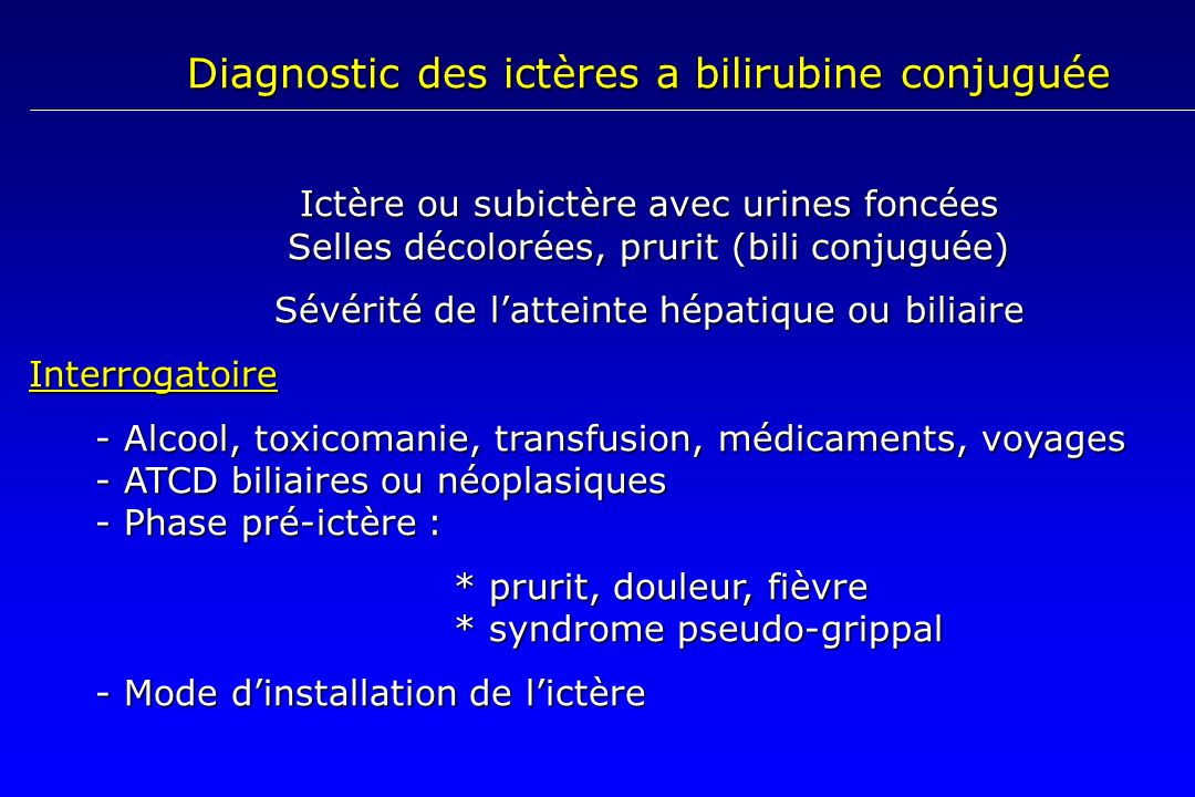 Diagnostic des ictères a bilirubine conjuguée