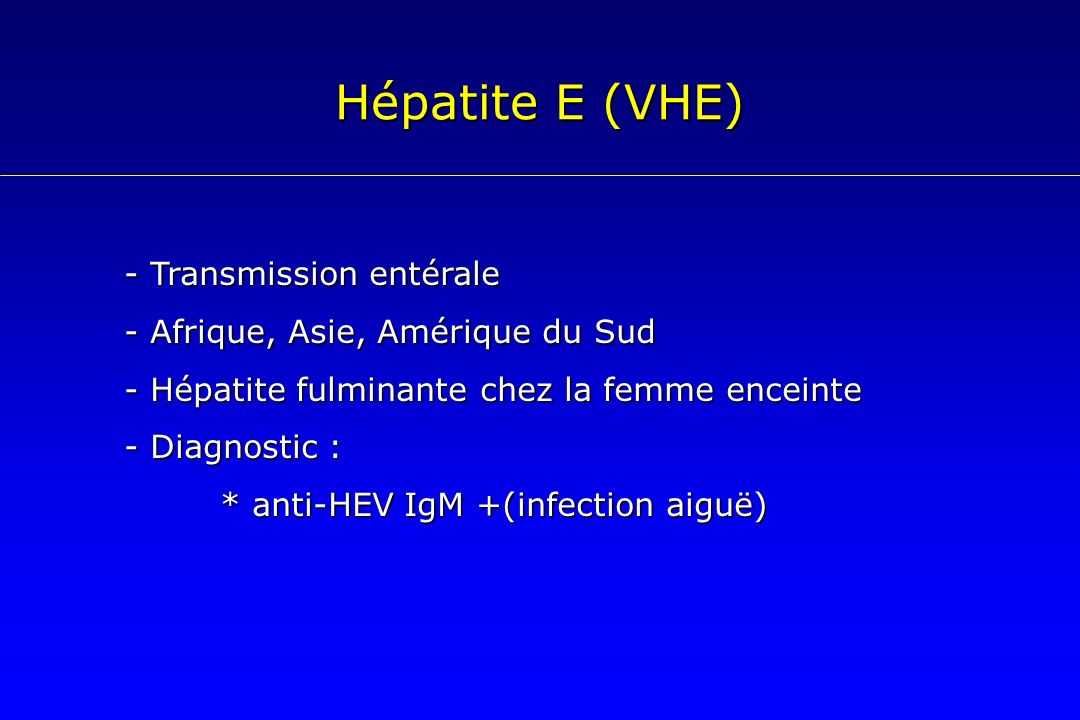 Hépatite E (VHE) - Transmission entérale