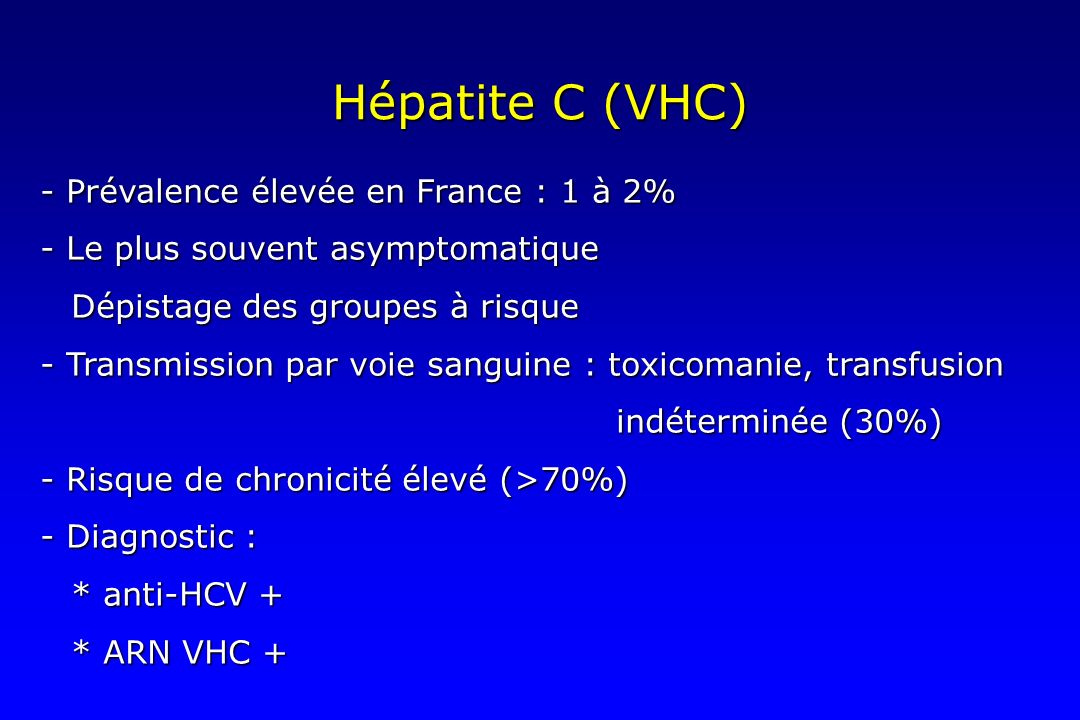 Hépatite C (VHC) - Prévalence élevée en France : 1 à 2%