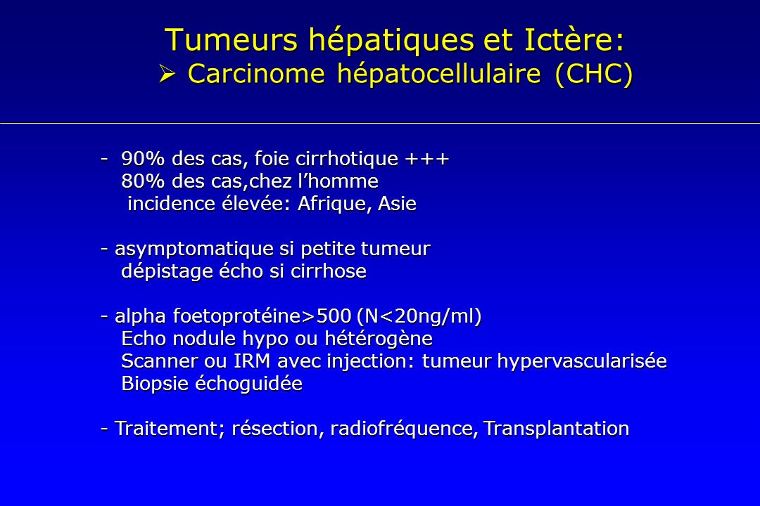Tumeurs hépatiques et Ictère:  Carcinome hépatocellulaire (CHC)