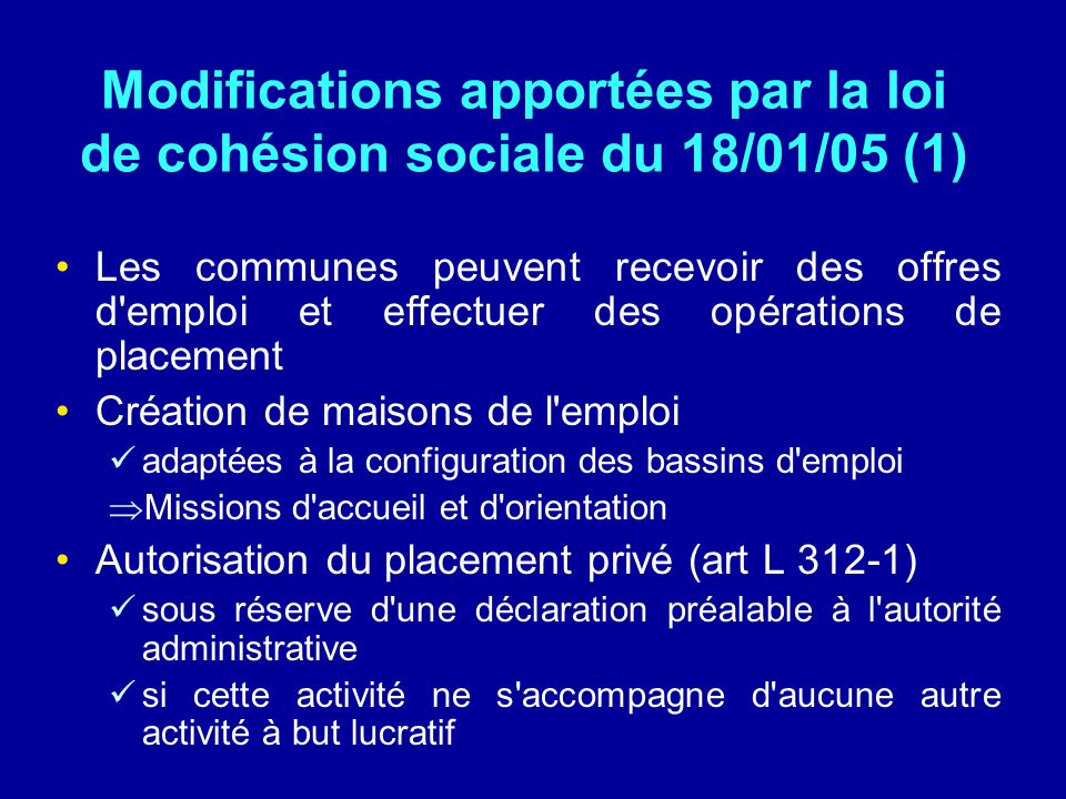 Modifications apportées par la loi de cohésion sociale du 18/01/05 (1)