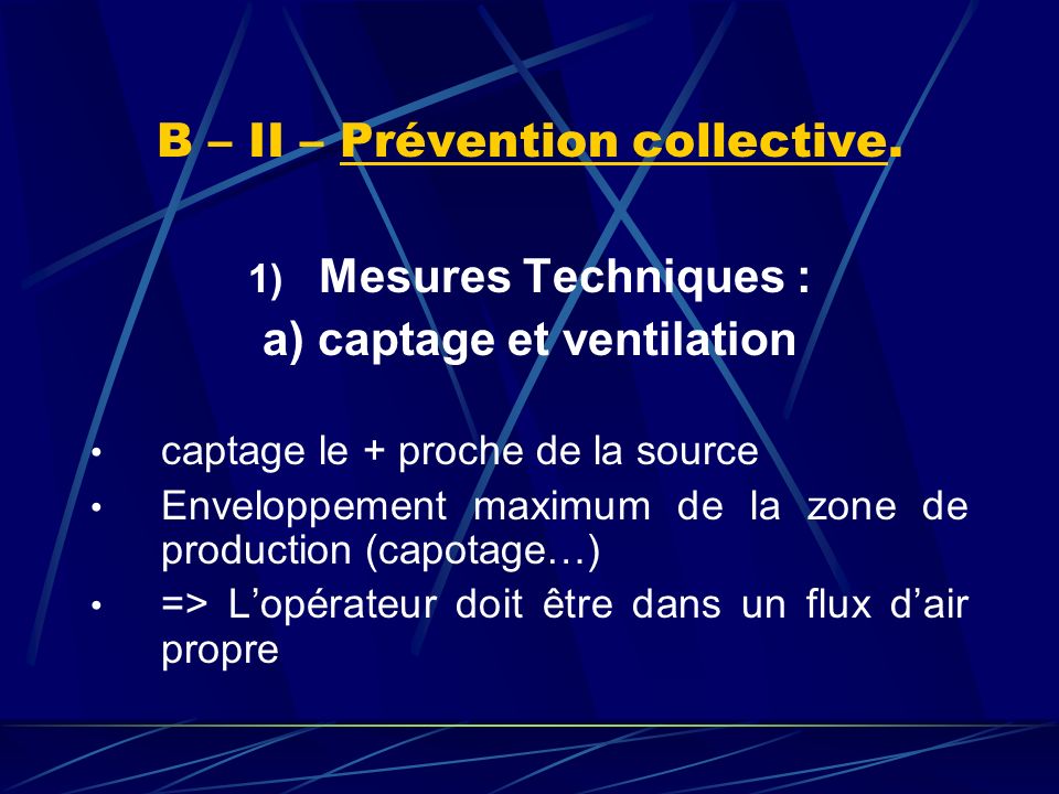 B – II – Prévention collective.
