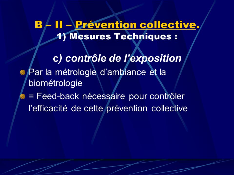B – II – Prévention collective. 1) Mesures Techniques :