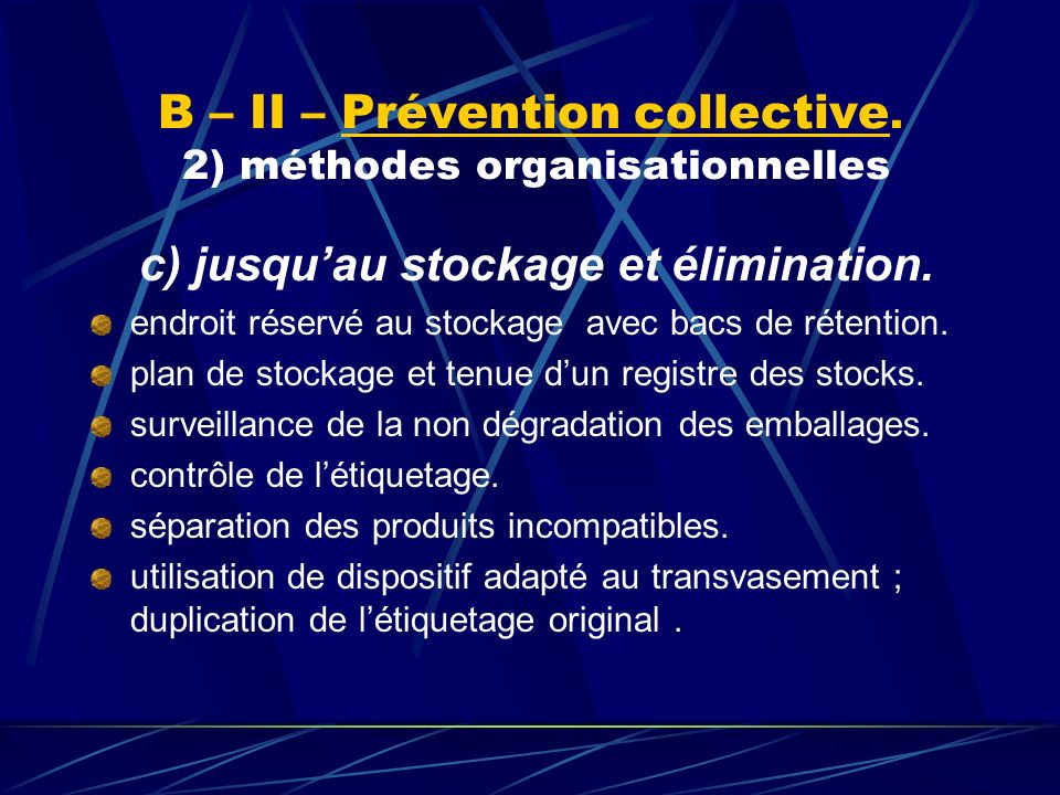 B – II – Prévention collective. 2) méthodes organisationnelles