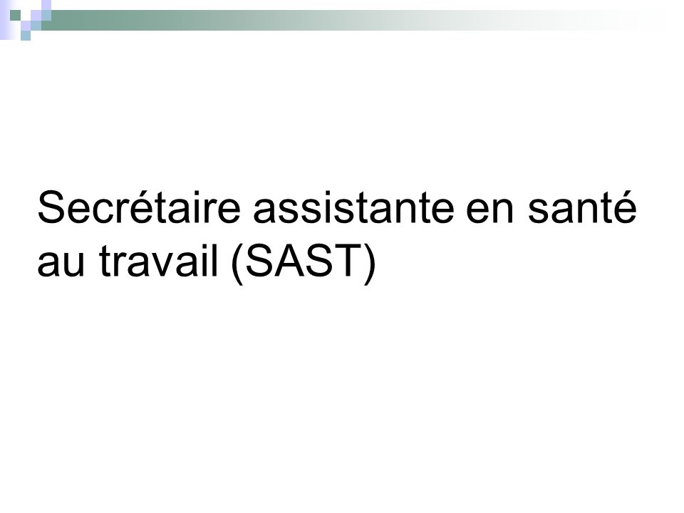 Secrétaire assistante en santé au travail (SAST)