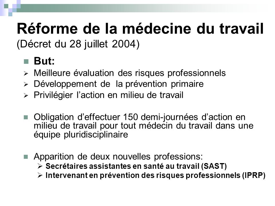 Réforme de la médecine du travail (Décret du 28 juillet 2004)