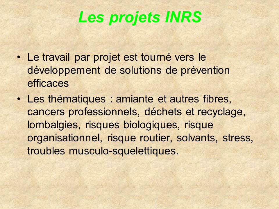 Les projets INRS Le travail par projet est tourné vers le développement de solutions de prévention efficaces.