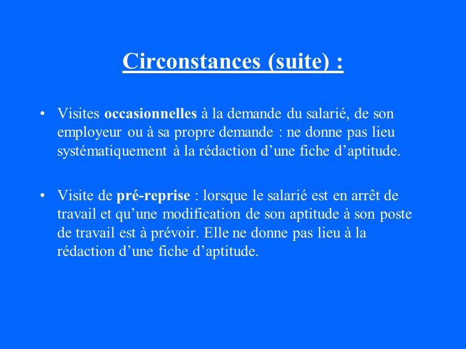 Circonstances (suite) :