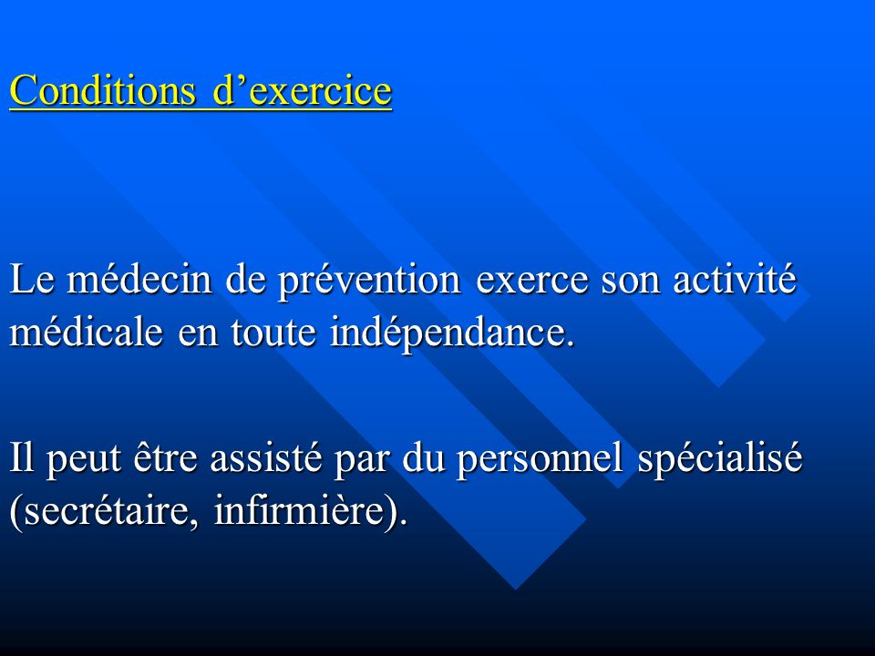 Conditions d’exercice