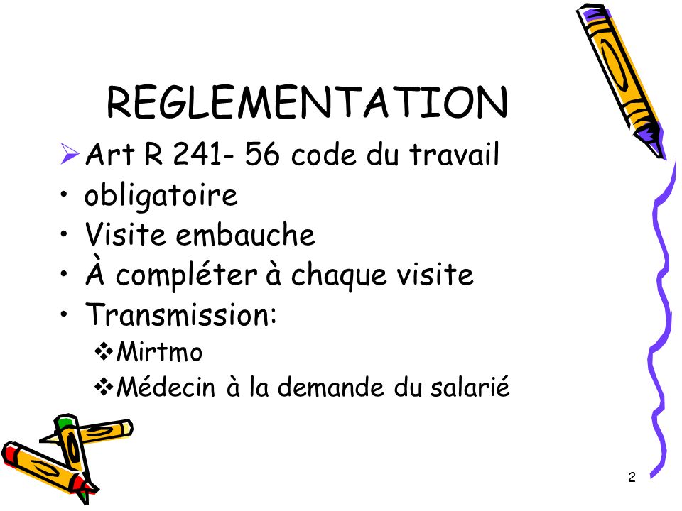 REGLEMENTATION Art R code du travail obligatoire