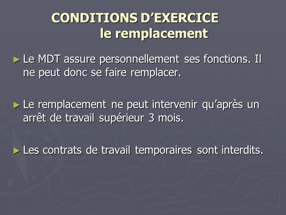 CONDITIONS D’EXERCICE le remplacement