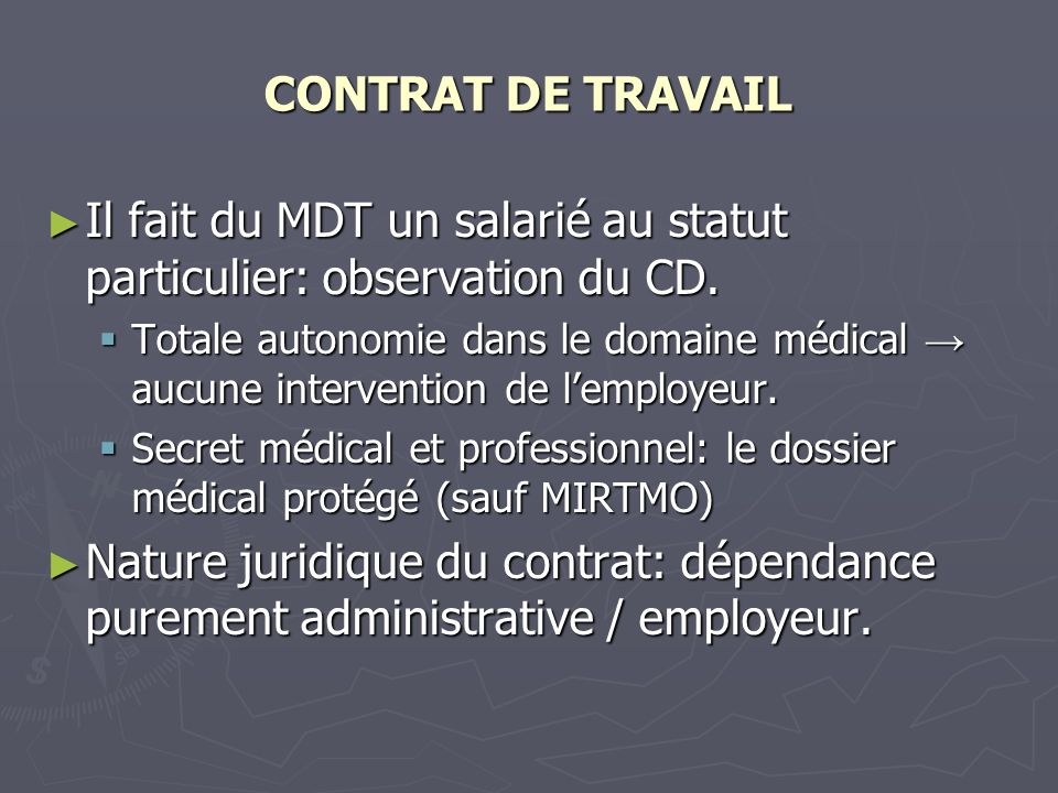 Il fait du MDT un salarié au statut particulier: observation du CD.