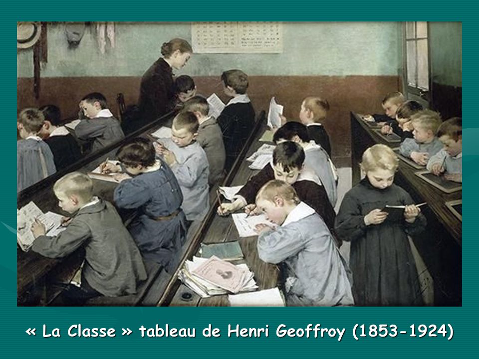 « La Classe » tableau de Henri Geoffroy ( )