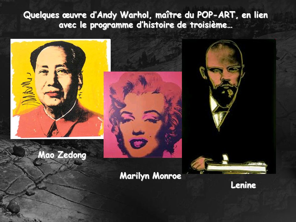 Quelques œuvre d’Andy Warhol, maître du POP-ART, en lien avec le programme d’histoire de troisième…