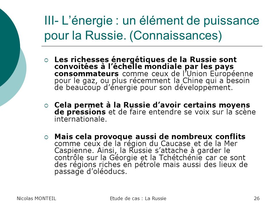 Nicolas MONTEIL III- L’énergie : un élément de puissance pour la Russie. (Connaissances)