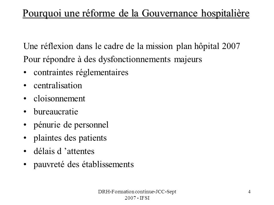 Pourquoi une réforme de la Gouvernance hospitalière