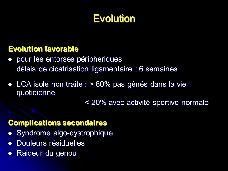 Evolution Evolution favorable pour les entorses périphériques