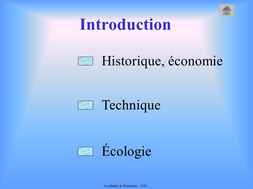 Introduction Historique, économie Technique Écologie