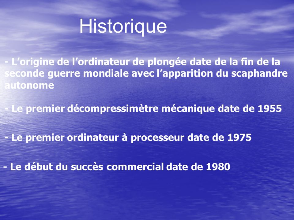 Historique - L’origine de l’ordinateur de plongée date de la fin de la