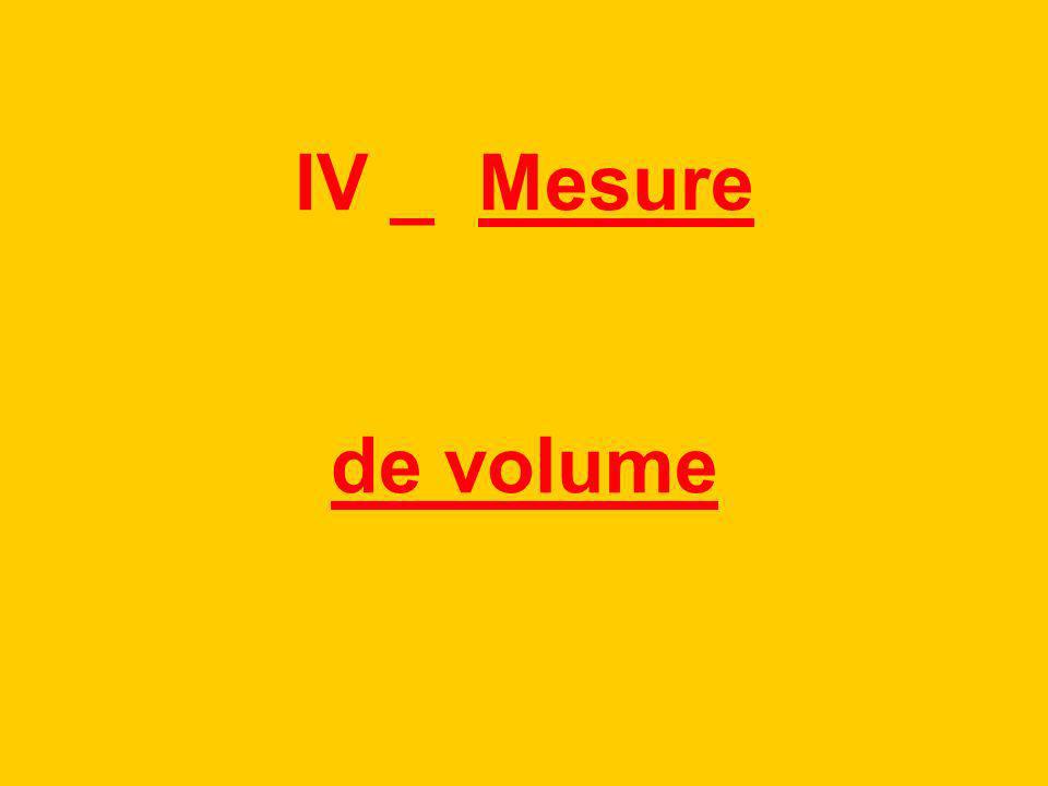 IV _ Mesure de volume